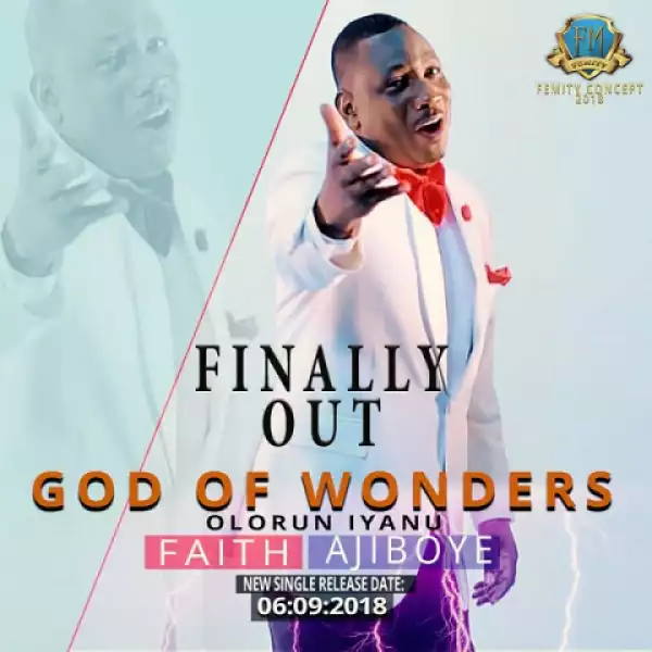 Faith Ajiboye - God Of Wonders (Olorun Iyanu)